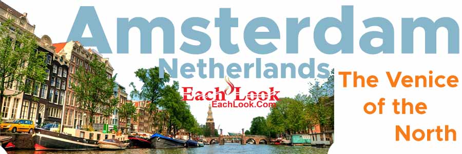 Amsterdam, Netherlands The Venice of the North City World Tour 2024 EachLook